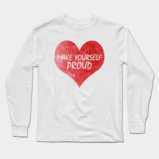 Be your own HERO :) Long Sleeve T-Shirt